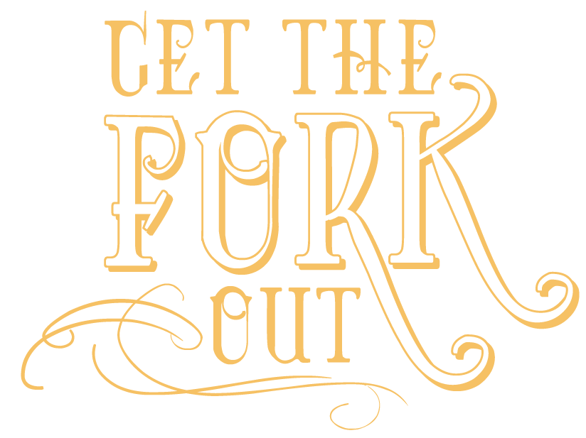 Get The Fork Out